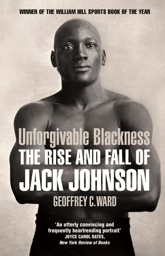 Best Boxing Movies Unforgivable Blackness The Rise and Fall of Jack Johnson (2004)