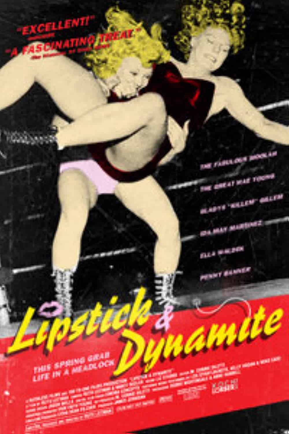 Lipstick & Dynamite, Piss & Vinegar The First Ladies of Wrestling (2004)